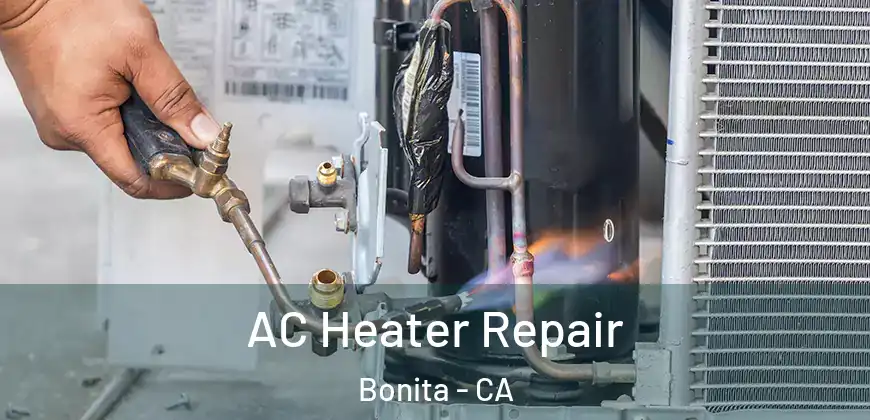 AC Heater Repair Bonita - CA