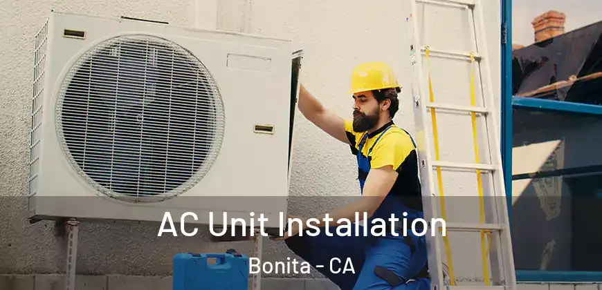  AC Unit Installation Bonita - CA