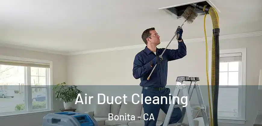 Air Duct Cleaning Bonita - CA