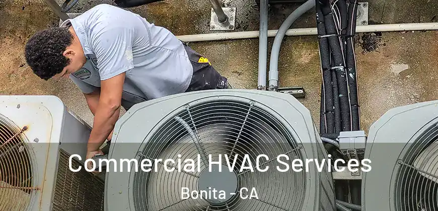 Commercial HVAC Services Bonita - CA