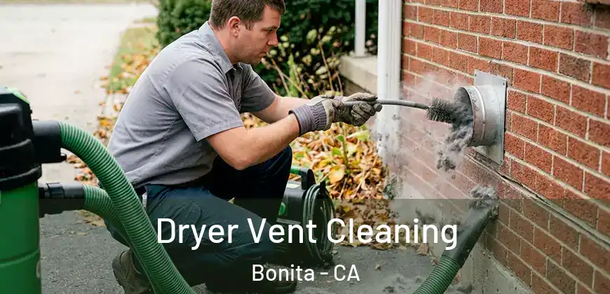  Dryer Vent Cleaning Bonita - CA