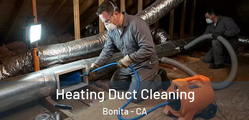  Heating Duct Cleaning Bonita - CA