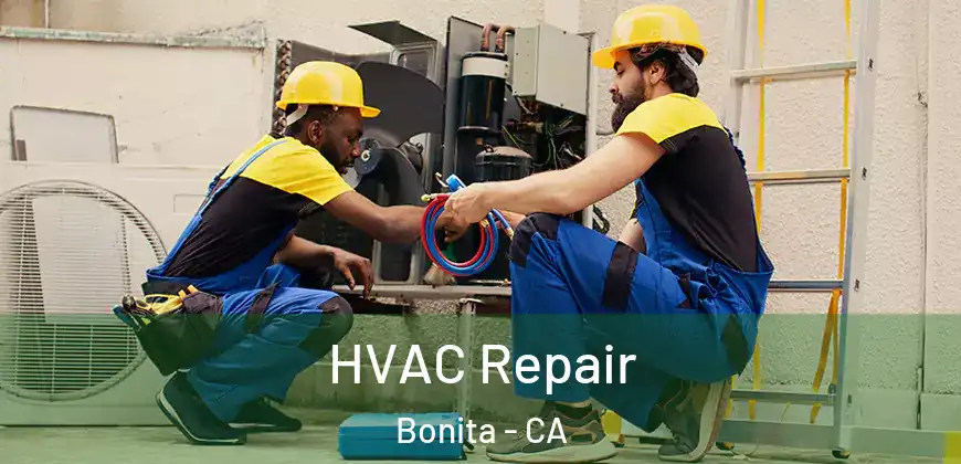 HVAC Repair Bonita - CA