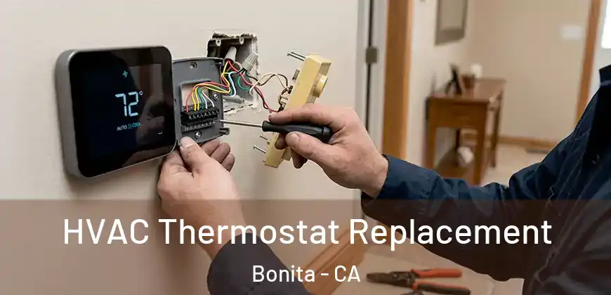  HVAC Thermostat Replacement Bonita - CA