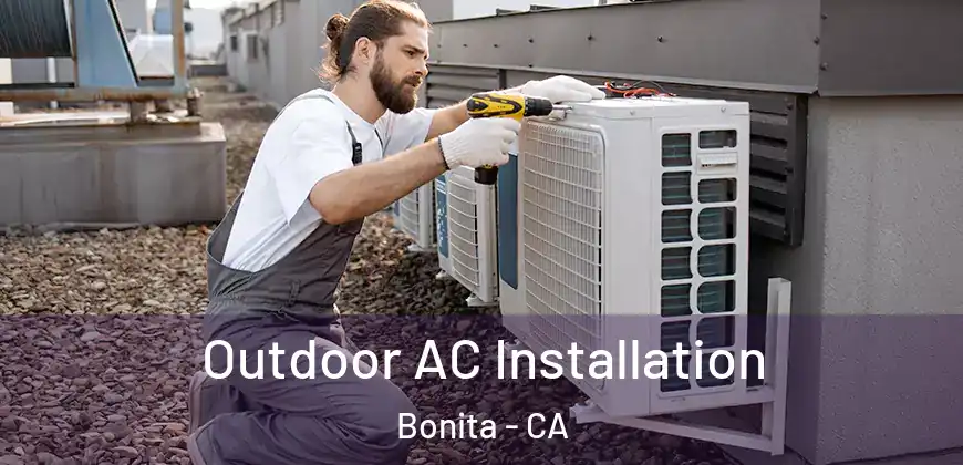 Outdoor AC Installation Bonita - CA